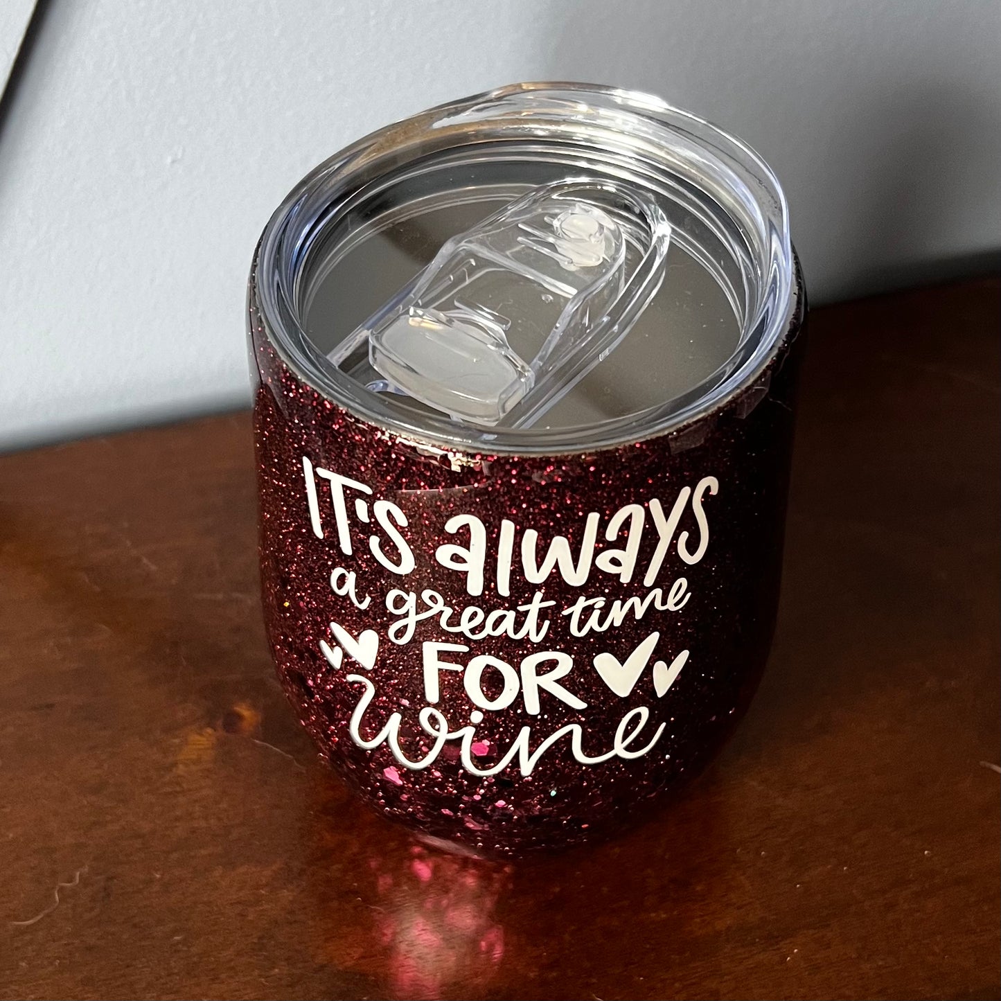 It’s always a great time for wine tumbler